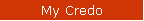 My Credo